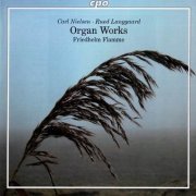 Friedhelm Flamme - Carl Nielsen, Rued Langgaard: Organ Works (2010) [SACD]