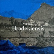 Solamente Naturali - Musica Hradekiensis (2021)