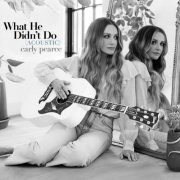 Carly Pearce - What He Didn't Do (2022) Hi Res