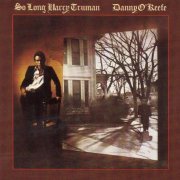 Danny O'Keefe - So Long Harry Truman (Reissue) (1975/2006)