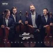 Polish Cello Quartet - Chopin Project (2024) [Hi-Res]
