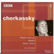 Shura Cherkassky - Chopin: Nocturnes, Scherzos, Waltzes & Ballades (2001)