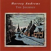 Harvey Andrews - The Journey (2003)