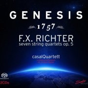 casalQuartett - Franz Xaver Richter: Genesis 1757, 7 Streichquartette Opus 5 (2014) [SACD]