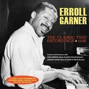 Erroll Garner - The Classic Trio Recordings 1949 (2020)