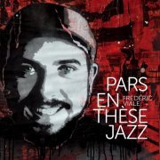 Frederic Viale - Pars en thèse jazz (2020)
