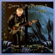 Clive Wright - Duets with Plants, Vol. 2: Cave of the Moon (2019) [Hi-Res]