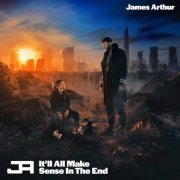 James Arthur - It'll All Make Sense In The End (Deluxe) (2022) Hi Res