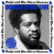 Donald Byrd - Live: Cookin' with Blue Note at Montreux (2022) [Hi-Res]