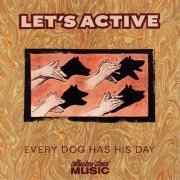 Let's Active - Every Dog Has His Day (1988)