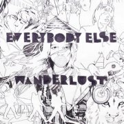 Everybody Else - Wanderlust (2011)