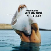 Marco Mengoni - Atlantico/On Tour (2019)