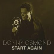 Donny Osmond - Start Again (2021)