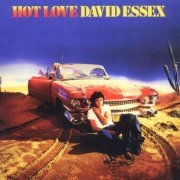 David Essex - Hot Love (Reissue) (1980/2011) CD Rip