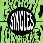 Psychotic Turnbuckles - Singles (2020)