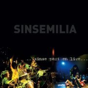Sinsemilia -  Sinsé part en live (2002)