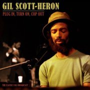 Gil Scott-Heron - Plug In, Turn On, Cop Out (Live 1983) (2019)
