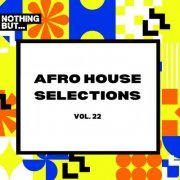 VA - Afro House Selections, Vol. 22 (2024) FLAC