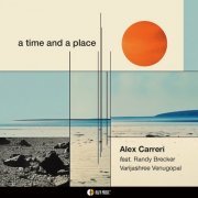 Alex Carreri - a time and a place (2024) Hi-Res