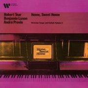 Benjamin Luxon, Robert Tear & André Previn - Home, Sweet Home: Victorian Songs and Ballads, Vol. 2 (1976/2021) [Hi-Res]