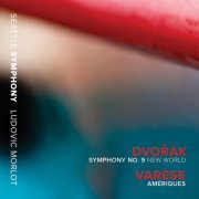 Seattle Symphony & Ludovic Morlot - Dvořák: Symphony No. 9 "New World" - Varèse: Amériques (Live) (2015) [Hi-Res]