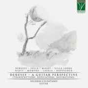Valerio Celentano - Debussy - A Guitar Perspective (Transcriptions, Dedications, Inspirations) (2022) [Hi-Res]