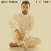 Lucas Arruda - Ominira (2024) [Hi-Res]