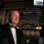 Ales Barta - Toccata and fugue: Organ surround illusion (2001) [SACD]
