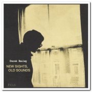 Derek Bailey - New Sights, Old Sounds [2CD Set] (1979) [Reissue 2002]
