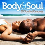 VA - Body And Soul: 30 Soulful Grooves (2010)