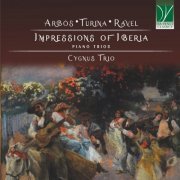 Cygnus Trio - Arbós, Turina, Ravel: Impressions of Iberia, Piano Trios (2024)