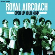 Royal Aircoach - Open Up Your Mind (2022) [Hi-Res]