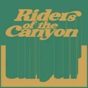 Riders Of The Canyon - Riders Of The Canyon (2022) Hi-Res