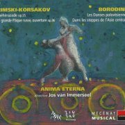 Anima Eterna, Jos van Immerseel - Rimsky-Korsakov: Sheherazade / Borodine: Polovtsian Dances (2005) CD-Rip