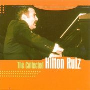 Hilton Ruiz - Collected Hilton Ruiz (1999) FLAC