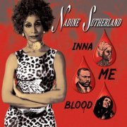 Nadine Sutherland - Inna Me Blood (2020)