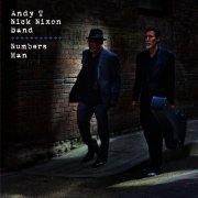 Andy T Nick Nixon Band - Numbers Man (2015)