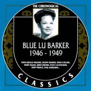 Blue Lu Barker - The Chronological Classics: 1946-1949 (2000)