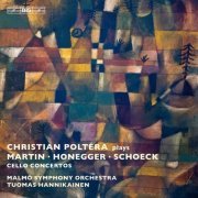 Christian Poltéra - Martin, Honegger, Schoeck: Cello Concertos (2012) Hi-Res