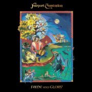 Fairport Convention - Fame And Glory (Expanded Edition) (2020)