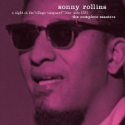 Sonny Rollins - A Night At The Village Vanguard (The Complete Masters) (2024) Hi Res