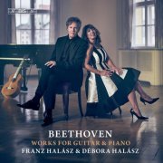 Franz Halász & Débora Halász - Beethoven: Works for Guitar & Piano (2020) [Hi-Res]
