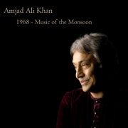 Amjad Ali Khan - 1968 - Music of The Monsoon (2021)