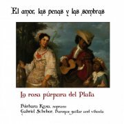 La Rosa Púrpura del Plata, Barbara Kusa & Gabriel Schebor feat. Miguel de Olaso - El Amor, las Penas y las Sombras (2021)