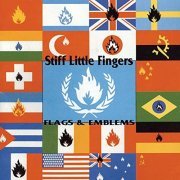 Stiff Little Fingers - Flags and Emblems (Bonus Track Edition) (1994)