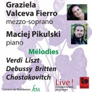 Graziela Valceva Fierro, Maciej Pikulski - Mélodies: Verdi - Liszt - Debussy - Britten - Shostakovich (Live) (2024) [Hi-Res]