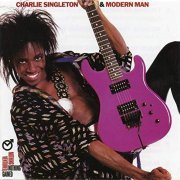 Charlie Singleton and Modern Man - Nothing Ventured, Nothing Gained (Expanded Edition) (1987/2019)