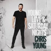 Chris Young - Young Love & Saturday Nights (2024) [Hi-Res]