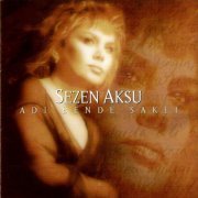Sezen Aksu - Adı Bende Saklı (1998)