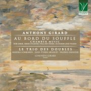 Marika Lombardi - Anthony Girard: Au bord du souffle (Chamber Music for Oboe, Oboe D'amore, English Horn, Bassoon and Piano) (2024)